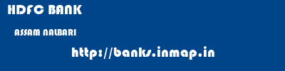 HDFC BANK  ASSAM NALBARI    banks information 